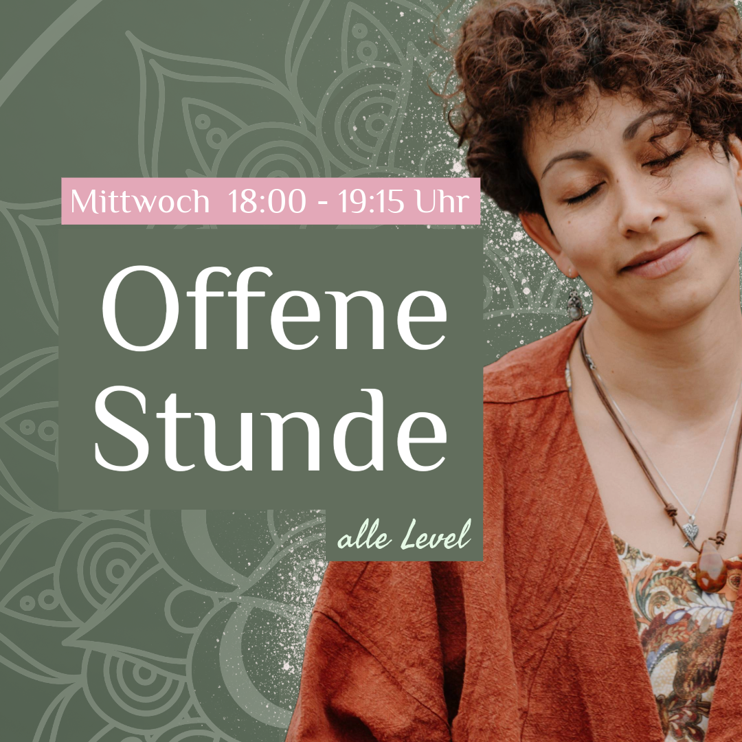 Text in an elegant design: "Offene Stunde - alle Level, Mittwoch 18:00 - 19:15, noch 5 freie Plätze".